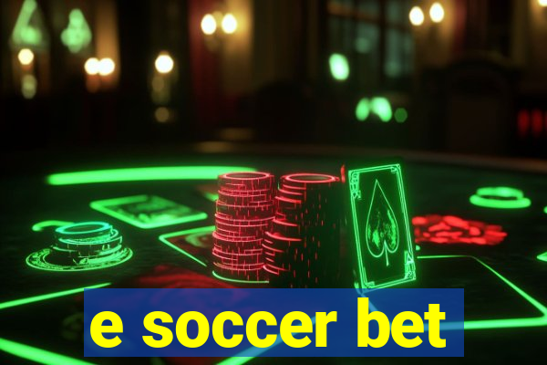 e soccer bet